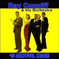 Ray Conniff And His Orchestra - S Awful Nice (Remastered)