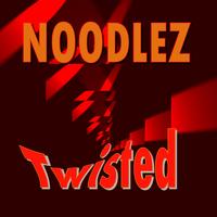 Noodlez - Twisted