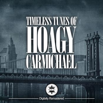 Various Artists - Timeless Melodies Of Hoagy Carmichael