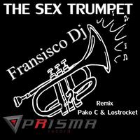 Fransisco Dj - The Sex Trumpet