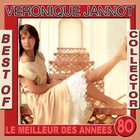 Véronique Jannot - Best of Collector: Véronique Jannot (Le meilleur des années 80)