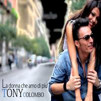 Tony Colombo - La donna che amo di piu'