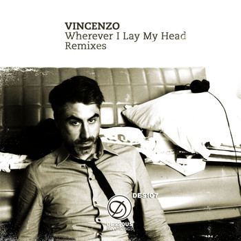 Vincenzo - Wherever I Lay My Head Remixes