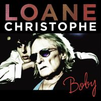 Loane - Boby (feat. Christophe) [Radio Edit]