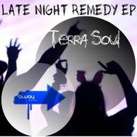 Terrasoul - Late Night Remedy Ep