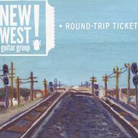 New West Guitar Group - Round-Trip Ticket
