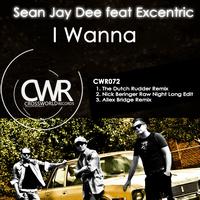 Sean Jay Dee feat. Excentric - I Wanna