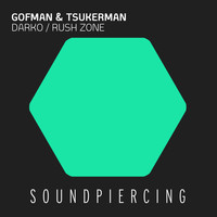 Gofman & Tsukerman - Darko / Rush Zone