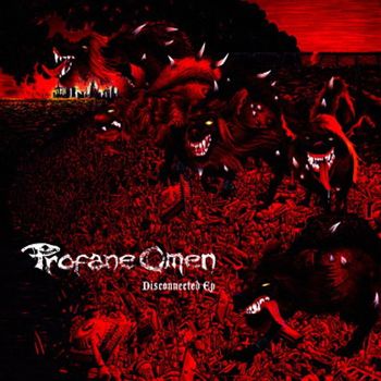 Profane Omen - Disconnected