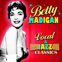 Betty Madigan - Vocal & Jazz Classics
