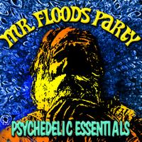 Mr. Flood's Party - Psychedelic Essentials