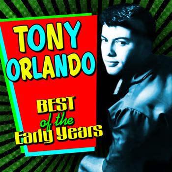 Tony Orlando - Best Of The Early Years
