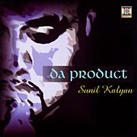Sunil Kalyan - Da Product