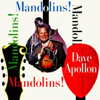 Dave Apollon - Mandolins! Mandolins!