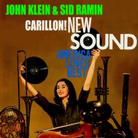 John Klein & Sid Ramin - Carillon! New Sound America Loves Best
