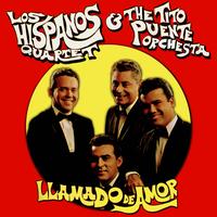 Los Hispanos Quartet & The Tito Puente Orchestra - Llamado De Amor