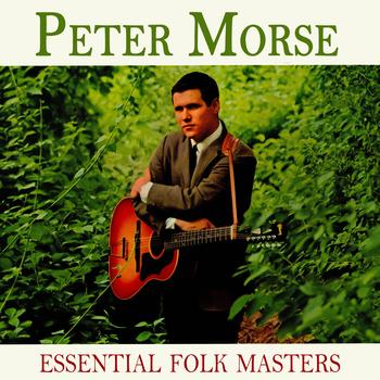 Peter Morse - Essential Folk Masters