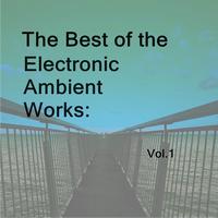 Communicator - The Best of the Electronic Ambient Works: Vol.1