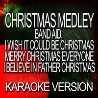 Ameritz Karaoke Band - Christmas Medley 1 - Band Aid - I Wish It Could Be Christmas - Merry Xmas Everyone - I Believe In Father Christmas