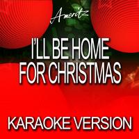Ameritz Karaoke Band - I'll Be Home For Christmas (Karaoke Version)