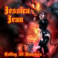 Jessica Jean - Calling All The Monsters
