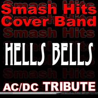 Smash Hits Cover Band - Hells Bells - AC/DC Tribute