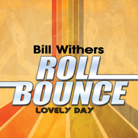 Bill Withers - Lovely Day (Remastered)