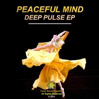 Peaceful Mind - Deep Pulse EP