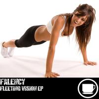 Falency - Fleeting Vision EP
