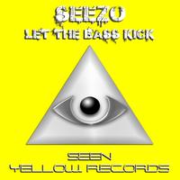 Seezo - Let The Bass Kick