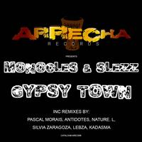 Monocles & Slezz - Gypsy Town