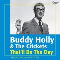 Buddy Holly and The Crickets - That'll Be the Day (Original Album Plus Bonus Tracks)