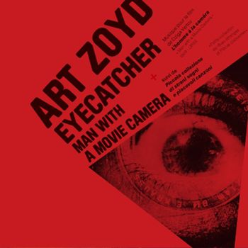 Art Zoyd - Eyecatcher - A Man With a Movie Camera
