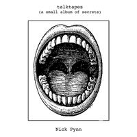 Nick Pynn - Talktapes (A Small Album of Secrets)