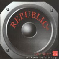 Republic - Október 67