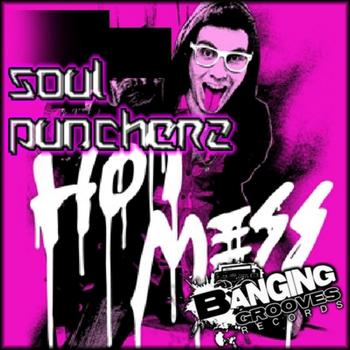 Soul Puncherz - Hot Mess EP