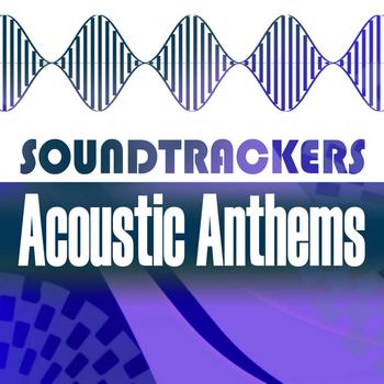 Various Artists - Soundtrackers - Acoustic Anthems