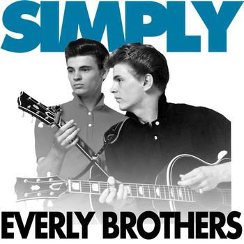The Everly Brothers - Simply - The Everly Brothers ( 42 Essential Tracks)