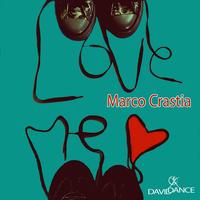Marco Crastia - Love Me