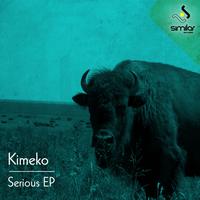 Kimeko - Serious EP