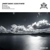 Robert Sancho - Cloud Of Water
