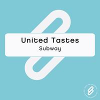 United Tastes - Subway