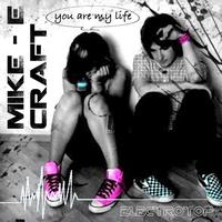 Mark - E Craft - You Are My Life
