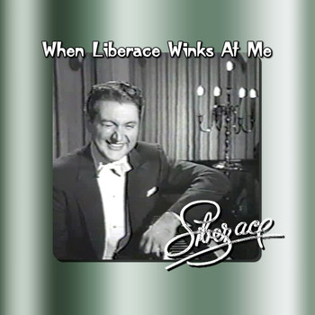 Liberace - When Liberace Winks At Me
