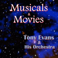Tony Evans & His Orchestra - Musicals & Movies