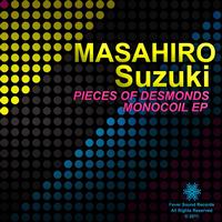 Masahiro Suzuki - Pieces Of Desmonds Monocoil EP