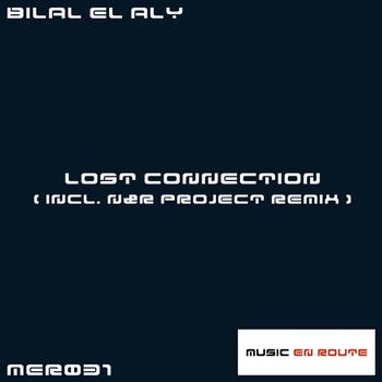 Bilal El Aly - Lost Connection