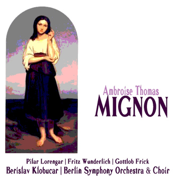 Pilar Lorengar - Thomas: Mignon