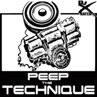 DJ X-Rated - Peep The Technique