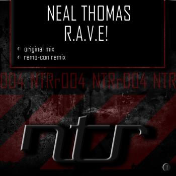 Neal Thomas - R.A.V.E!